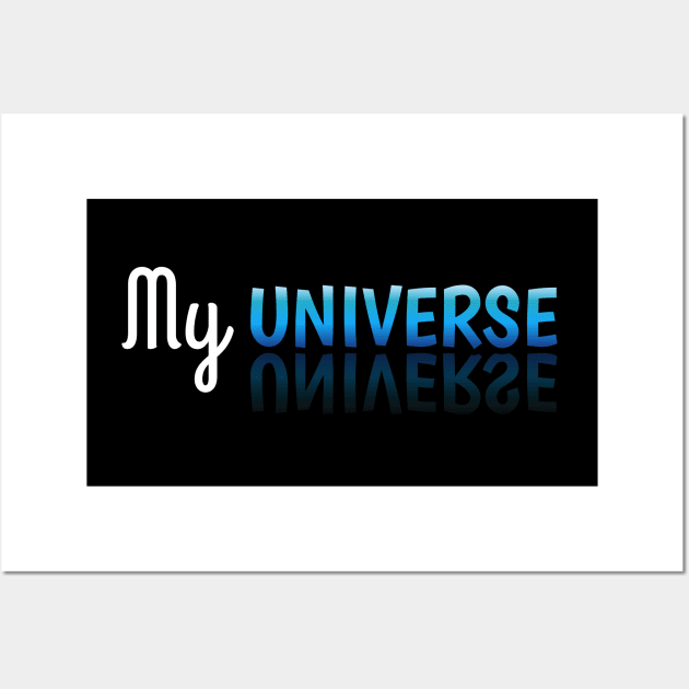 My Universe Wall Art by MaystarUniverse